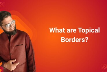 What are Topical Borders?