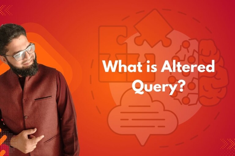 What is Altered Query?
