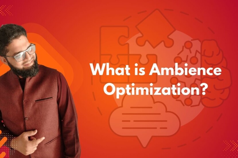 What is Ambience Optimization?