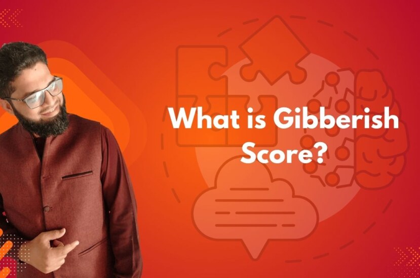 What is Gibberish Score?