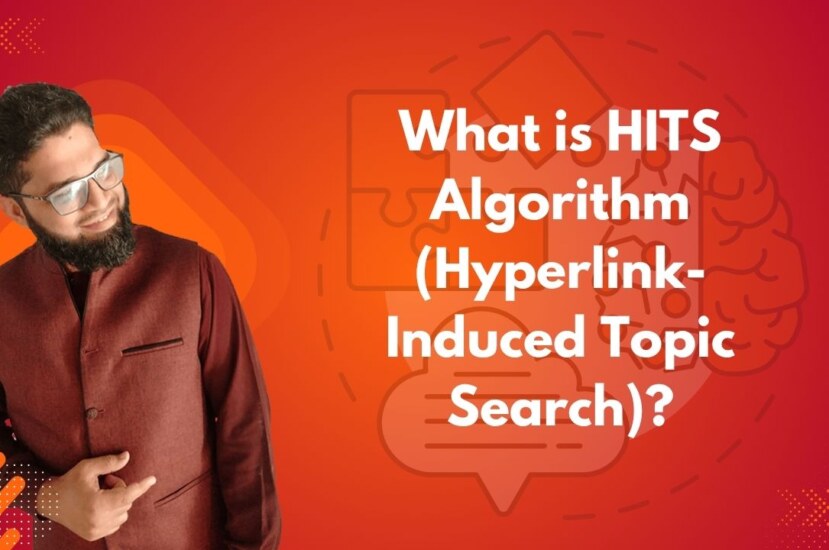 What is HITS Algorithm (Hyperlink-Induced Topic Search)?