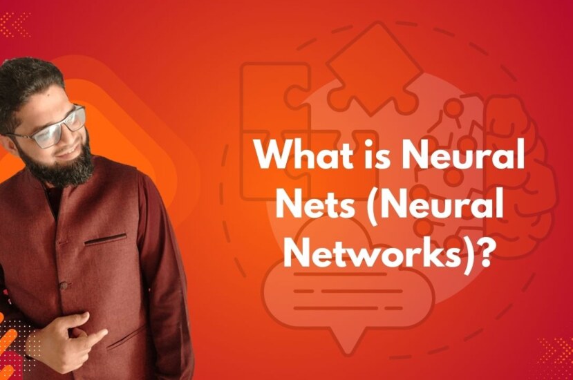What is Neural Nets (Neural Networks)?