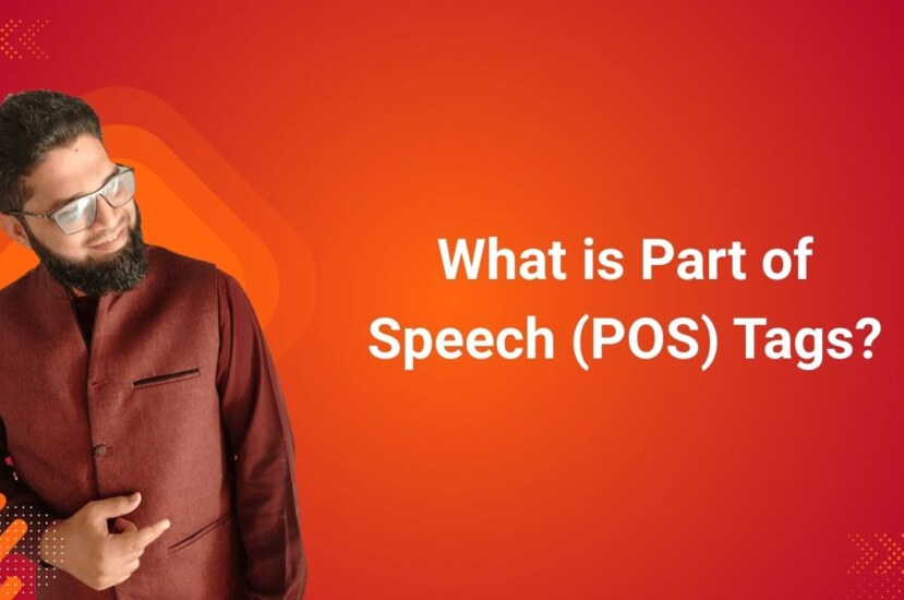 What is Part of Speech (POS) Tags?