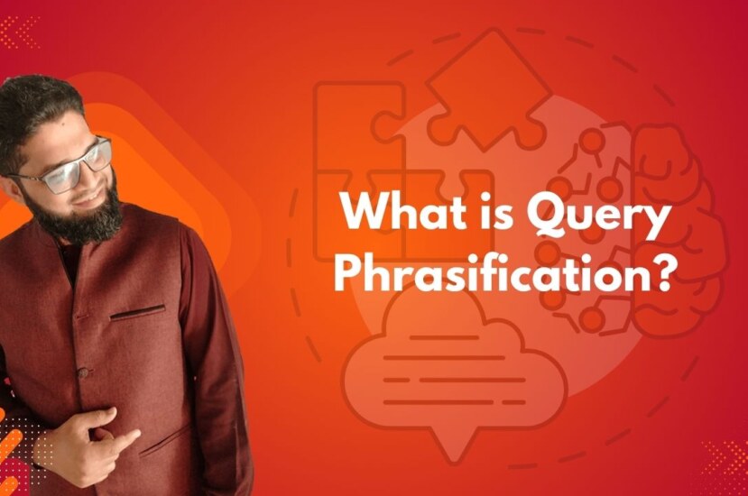 What is Query Phrasification?