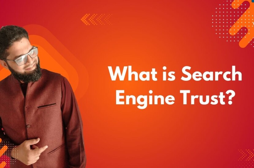 What is Search Engine Trust?