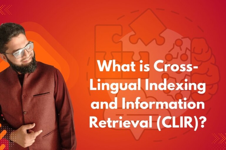 What is Cross-Lingual Indexing and Information Retrieval (CLIR)?