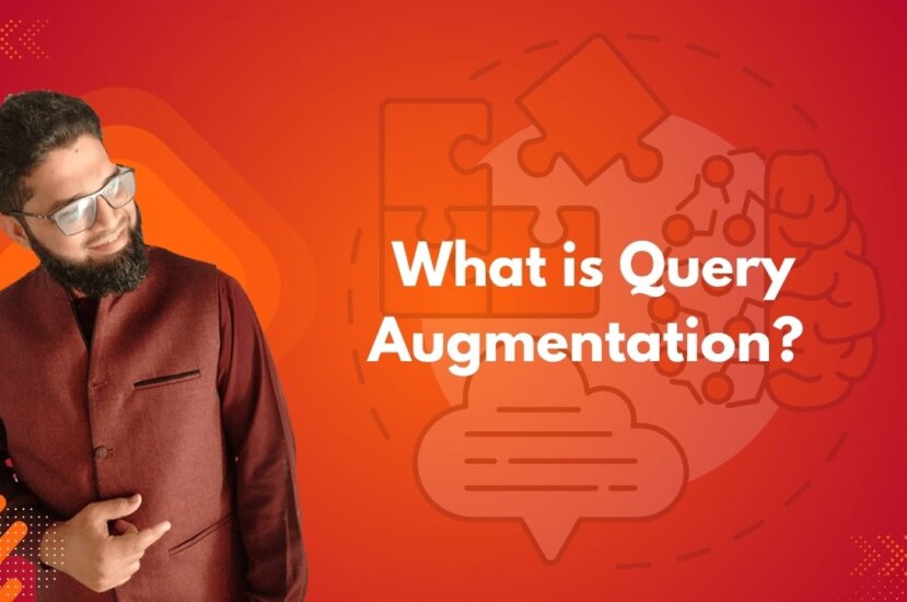 What is Query Augmentation?