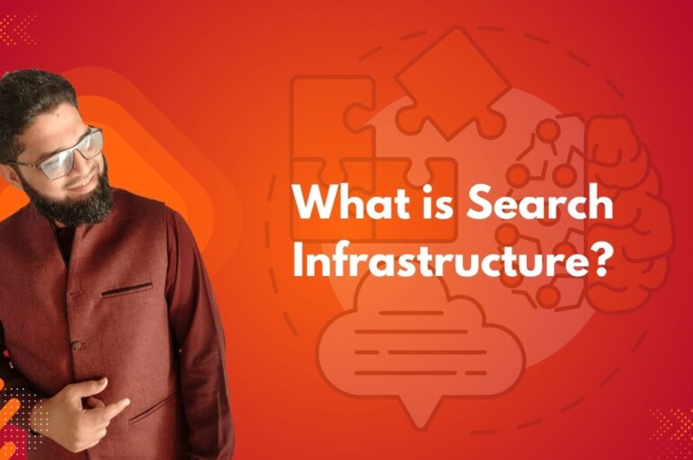 What is Search Infrastructure?