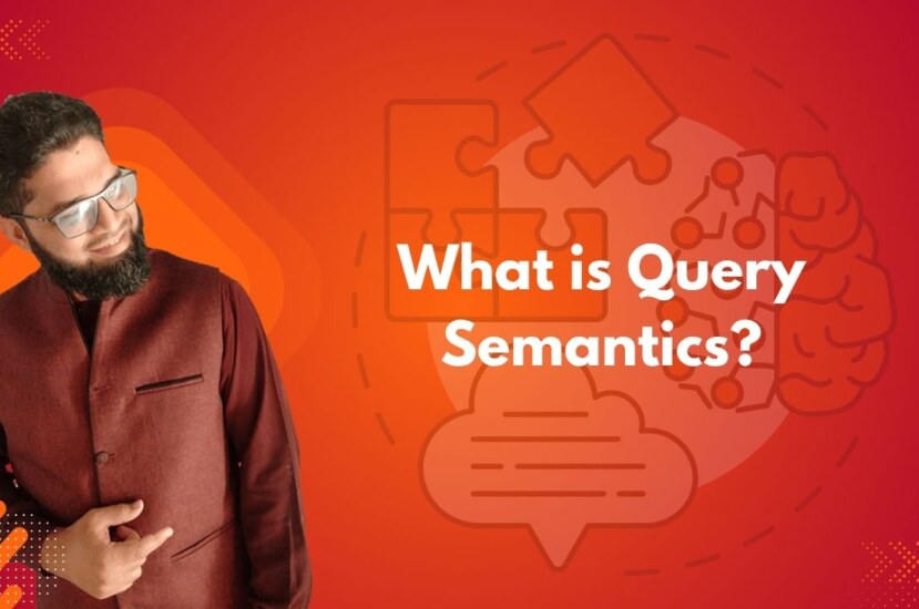 What is Query Semantics?
