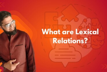 What are Lexical Relations?
