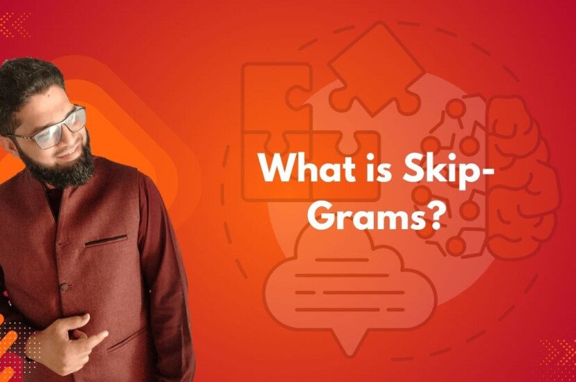What Are Skip-Grams?