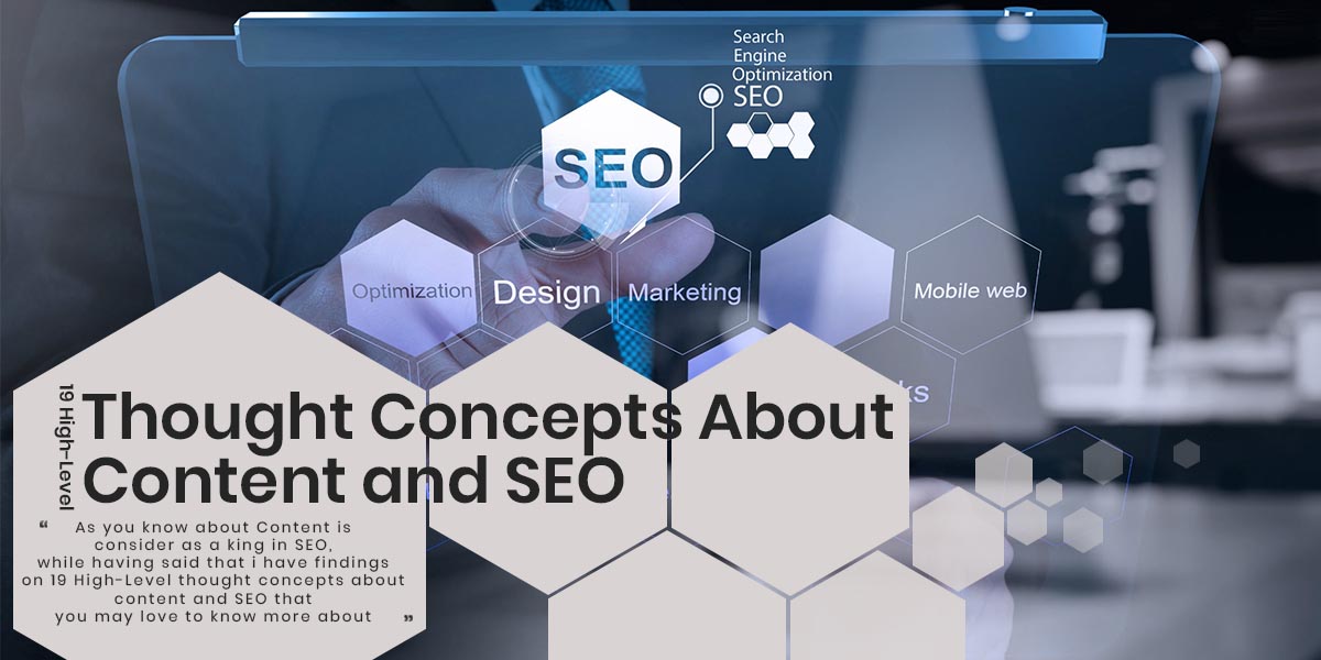 19 High-Level Thought Concepts About Content and SEO