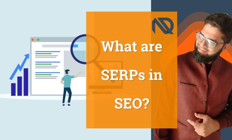 What are SERPs in SEO
