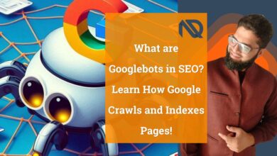 What are Googlebots in SEO Learn How Google Crawls and Indexes Pages!
