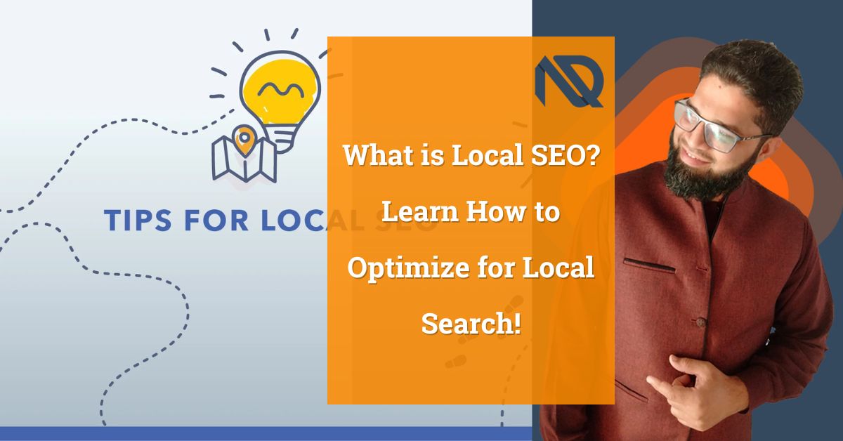 What is Local SEO Learn How to Optimize for Local Search!