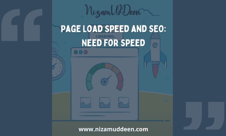 Page Load Speed and SEO Need for Speed